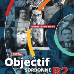 Nouveau Objectif Sorbonne B2 Eleve 2023 Le Livre Ouvert 9786185681128