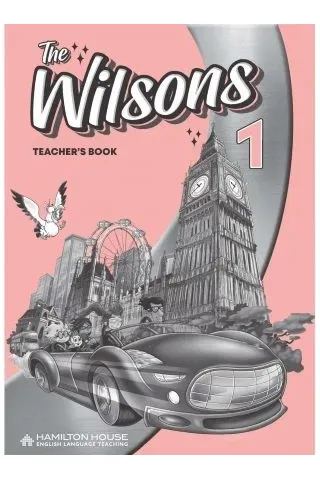 The Wilsons 1 Teacher's Book Hamilton House
