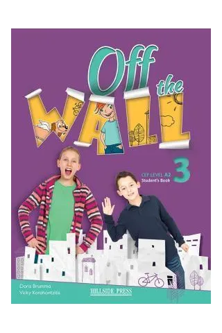 Off the Wall 3 Student's book Hillside Press 9789604249473