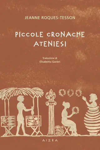 Piccole Cronache Ateniesi Jeanne Roques - Tesson 978-618-5369-73-6