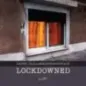 Lockdowned
