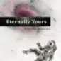 Eternally yours