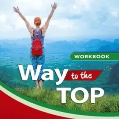 Way to the top B1+ Workbook + C Grivas Publications 978-960-613-275-9
