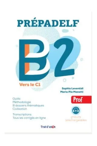 Prepadelf B2 Vers le C1 Professeur (Edition 2023)