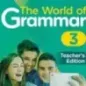 The world of grammar 3 Teacher's book