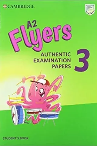 Cambridge Young Learners English Tests Flyers 3 Student's book (Rev. Exam 2018)