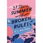 The summer of broken rules