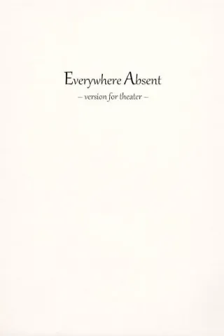 Everywhere absent