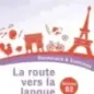 La route vers la langue française