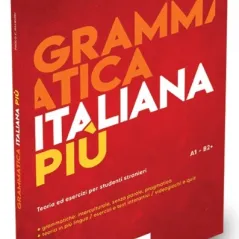 Grammatica Italiana Piu A1-B2+ Edilingua 9791259802057