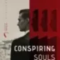 Conspiring souls