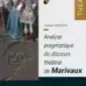 Analyse pragmatique du discours théâtral de Marivaux