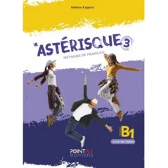 Asterisque 3 Methode de Francais Point fle Editions 9786188656376