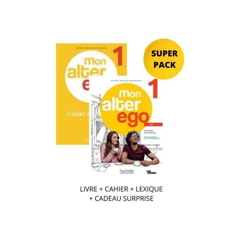 Mon Alter Ego 1 Super Pack (Livre +Cahier +Lexique + Cadeau Surprise)