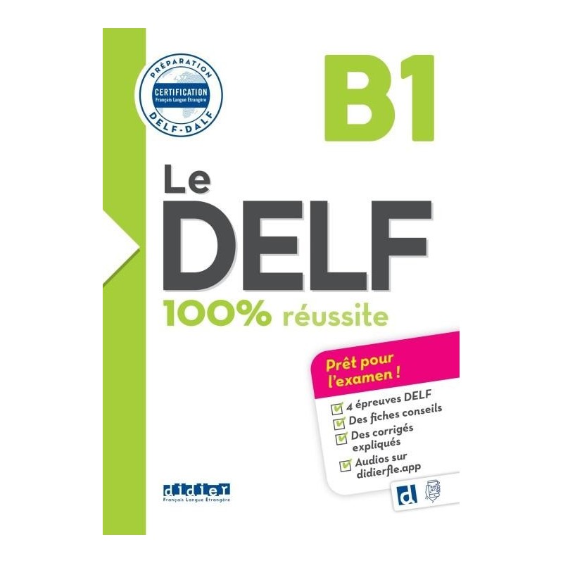 Le DELF 100% Reussite B1 Eleve (+APP)