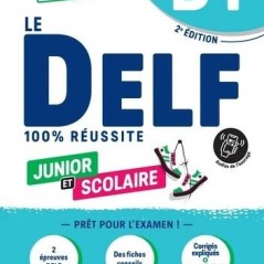 Le DELF Junior et Scolaire 100% Reussite B1  +AP HATIER 9782278108589