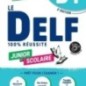 Le DELF Junior et Scolaire 100% Reussite B1 (+APP)