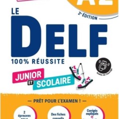 Le DELF Junior et Scolaire 100% Reussite A2  +Ap HATIER 9782278104352