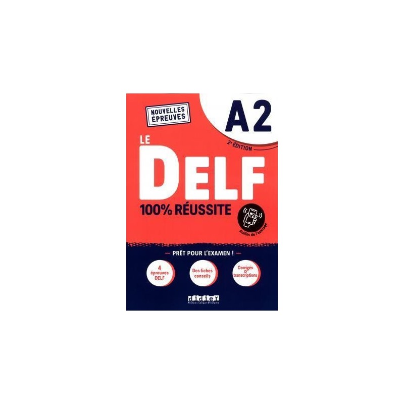 Le DELF 100% Reussite A2 Eleve (+App) 2021