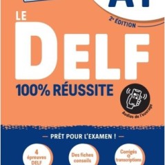 LE DELF 100% Reussite  A1 Eleve  +APP  2021 HATIER 9782278102518