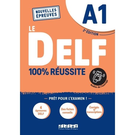 LE DELF 100% Reussite  A1 Eleve  +APP  2021 HATIER 9782278102518