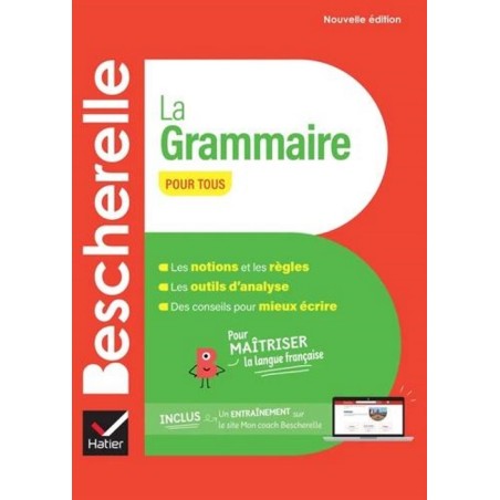 Bescherelle La Grammaire Pour Tous 2024 HATIER 9782401104778