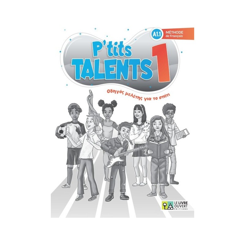 P'tits talents 1 Οδηγός μελέτης για το σπίτι