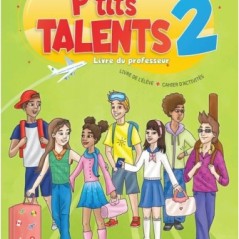 P'tits talents 2 Livre du professeur Le Livre Ouvert 9786185681722