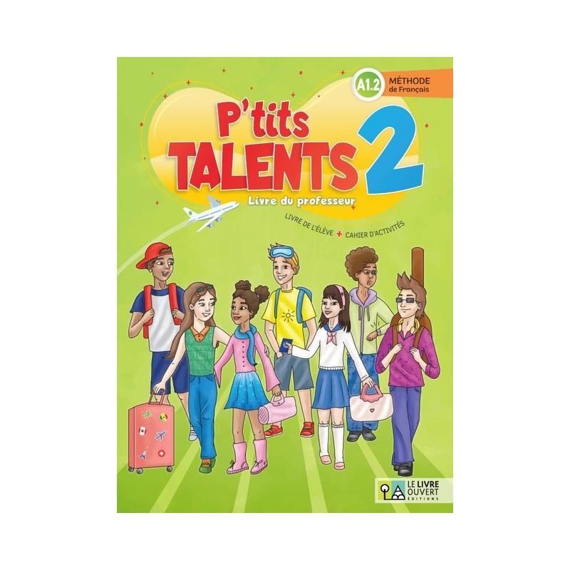 P'tits talents 2 Livre du professeur