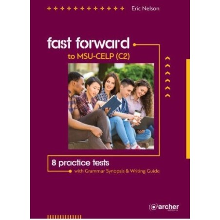 Fast Forward to MSU CELP C2 Student's Archer Editions 9789925618071