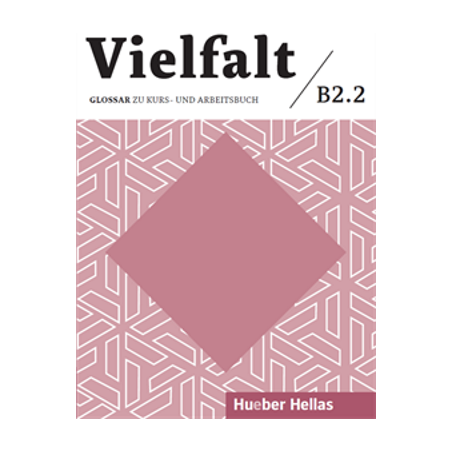 Vielfalt B2.2 Glossar Hueber Hellas 9789605480721