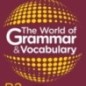 The world of grammar & Vocabulary B2 Teacher's