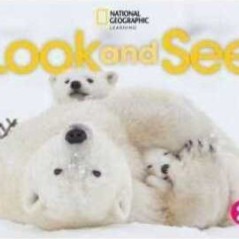 Look and See  National Geographic Cengage Learning 9780357520093