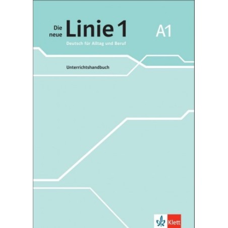 Die neue Linie 1 A1 Unterrichtshandbuch Klett Hellas 9783126072397