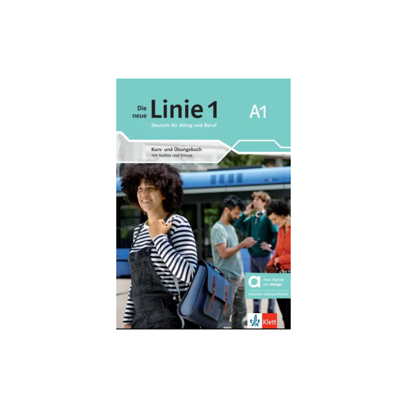 Die neue Linie 1 A1 Kurs & Ubungsbuch Hybride Ausgabe