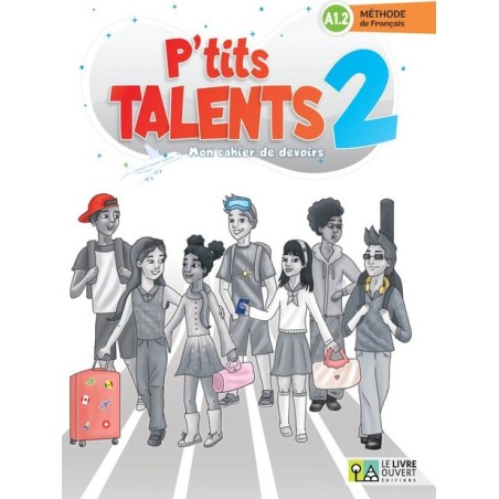 P'tits talents 2 Mon Cahier de Devoirs Le Livre Ouvert 9786185681777