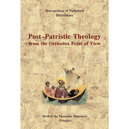 Post-Patristic Theology from the Orthodox Point of View