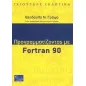 Προγραμματίζοντας με Fortran 90