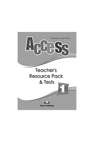 ACCESS 1 TEACHER'S RESOURCE PACK & TESTS