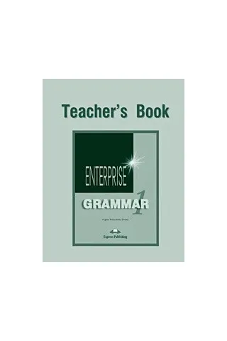 Enterprise 1 Beginner Grammar Teacher'S Book