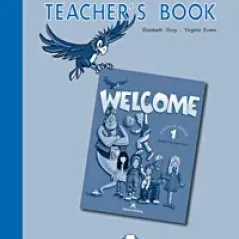 Welcome 1 Teacher'S Book