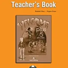 Welcome Plus 5 Teacher'S Book