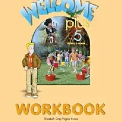 Welcome Plus 5 Workbook