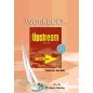 UPSTREAM LEVEL B1+ WORKBOOK STUDENT'S