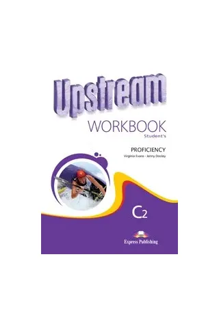 Upstream Proficiency C2 (2nd edition) Workbook Students