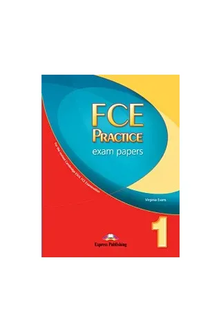 FCE PRACTICE EXAM PAPERS 1 FOR THE REVISED CAMBRIDGE ESOL FCE EXAMINATION