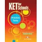 KET FOR SCHOOLS PRACTICE TESTS STUDENT'S BOOK (INTERNATIONAL)