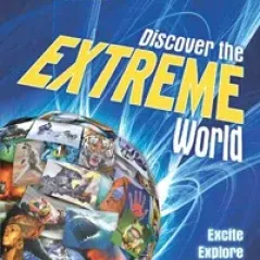 Discover The Extreme World : 2011 Edition