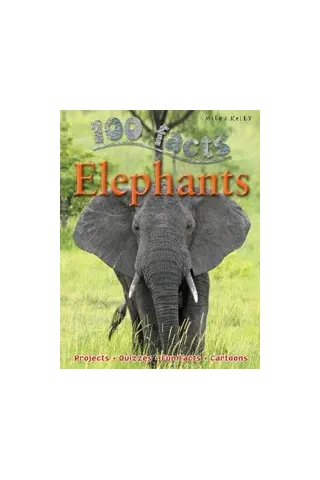 100 Facts Elephants