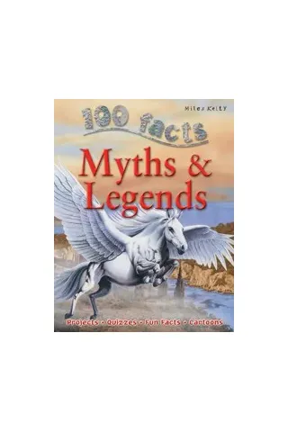 100 Facts Myths & Legends